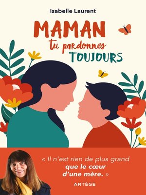 cover image of Maman tu pardonnes toujours